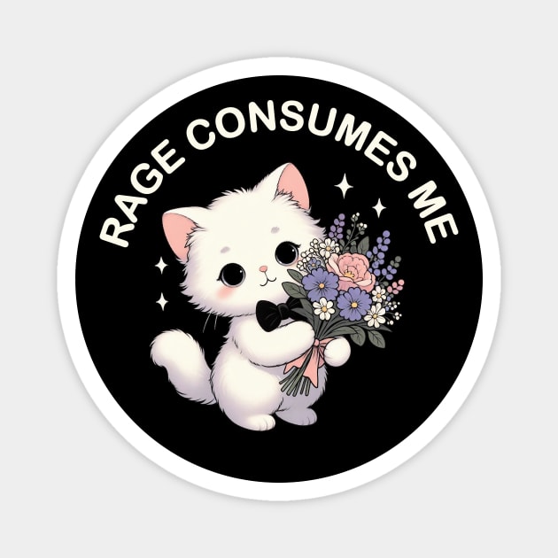 Rage Consumes Me Magnet by CreativeSage
